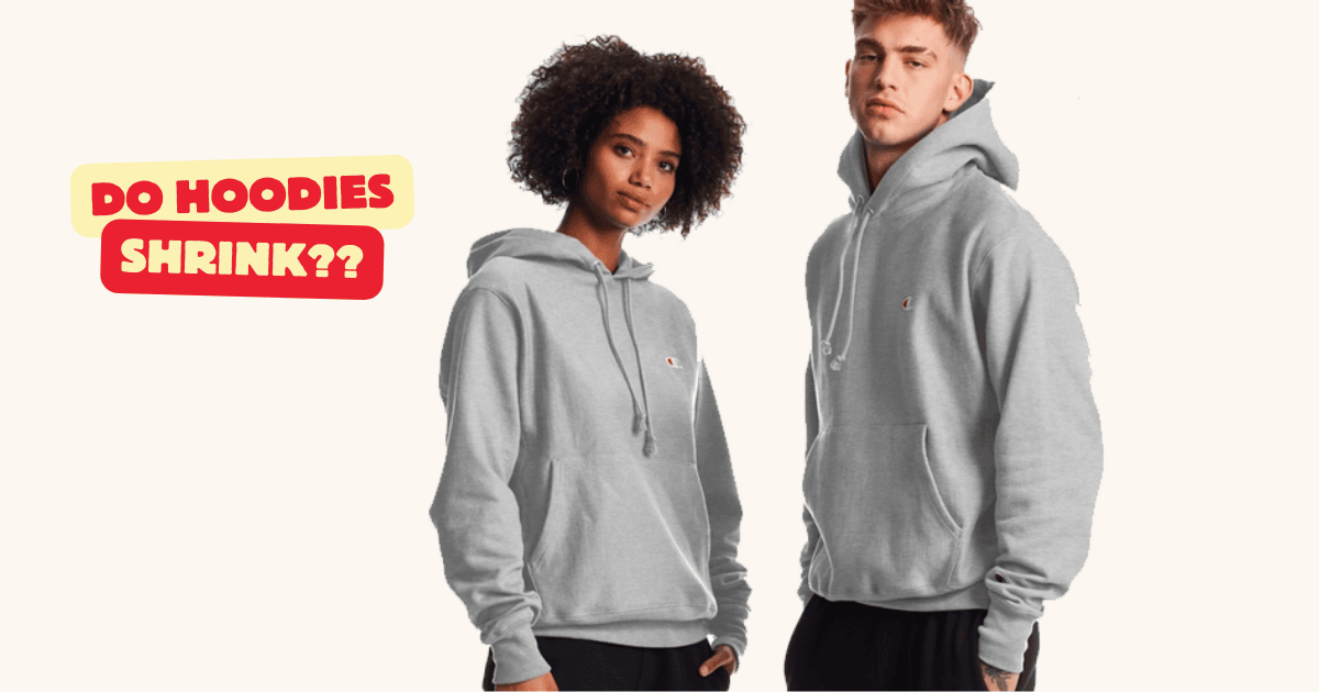 Do Hoodies Shrink? Decode Everything You Need to Know